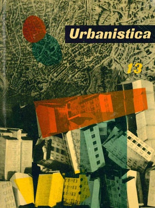 Urbanistica. Rivista dell'Istituto Nazionale di Urbanistica. Year XVIII, No. 1 (July/August 1949) through No. 59/60 (October 1972).