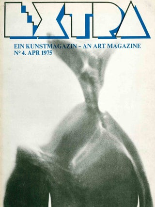 Extra. Ein Kunstmagazin - An Art Magazine. No. 1 (July 1974) through No. 5 (July 1975) (all published).
