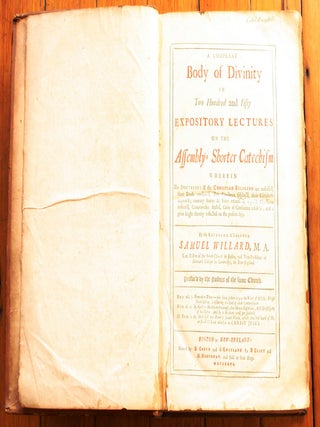 A Compleat Body of Divinity in Two Hundred and Fifty Expository Lectures on the Assembly's Shorter Catechism, Wherein the Doctrines of the Christian Religion are unfolded, their Truth confirm'd, their Excellence display'd, their Usefulness improv'd; contrary Errors & Vices refuted & expos'd, Objections answer'd, Controversies settled, Cases of Conscience resolv'd; and a great Light thereby reflected on the present Age.