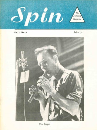 Spin: The Folksong Magazine. Vol. 1, No. 1 (October 1961) through Vol. 9, No. 4 (1973) (all published).