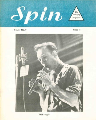 Spin: The Folksong Magazine. Vol. 1, No. 1 (October 1961) through Vol. 9, No. 4 (1973) (all published).