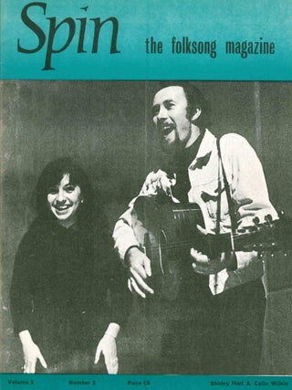 Spin: The Folksong Magazine. Vol. 1, No. 1 (October 1961) through Vol. 9, No. 4 (1973) (all published).