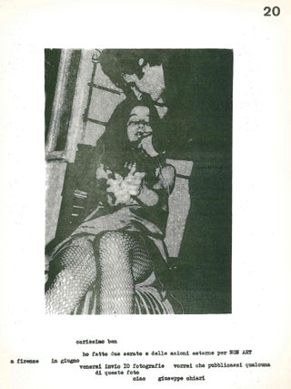 Participations au Festival non art, anti art, la verite est art. Comment changer l'art et l'homme. Qui eut lieu du 1er au 15 juin 1969 dans le monde entier.