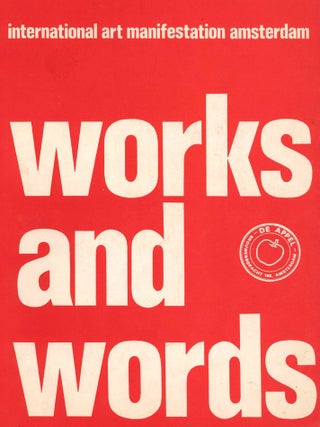 Book ID: 52913 Works and Words: International Art Manifestation Amsterdam. Amsterdam.-...