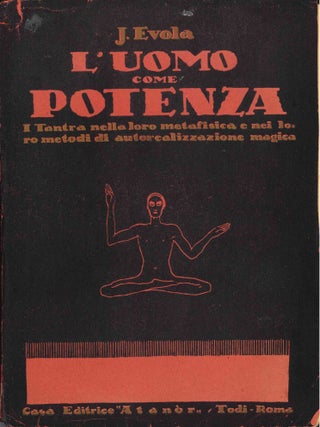 Book ID: 53033 L'Uomo come Potenza. I Tantra nella loro metafisica e nei loro metodi di...