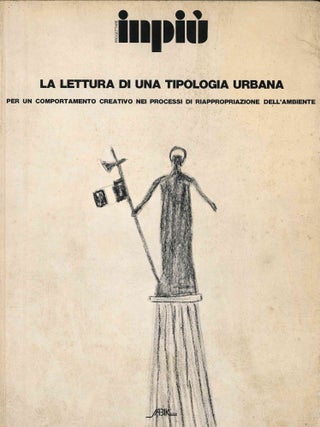 Progettare Inpiù. Interventi e Analisi dell'Ambiente e del Sistema Culturale. Anno I, No. 1 (Ottobre/Novembre 1973) through Anno II, No. 10 (n.d., 1975)
