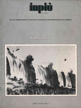 Progettare Inpiù. Interventi e Analisi dell'Ambiente e del Sistema Culturale. Anno I, No. 1 (Ottobre/Novembre 1973) through Anno II, No. 10 (n.d., 1975)