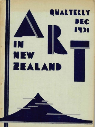 Art in New Zealand: A Quarterly Magazine Devoted to Art in its Various Phases in Our Own Country. Vol. I, No. 1 (September 1928) through Vol. XIII, No. 2 (December 1940) (all published).