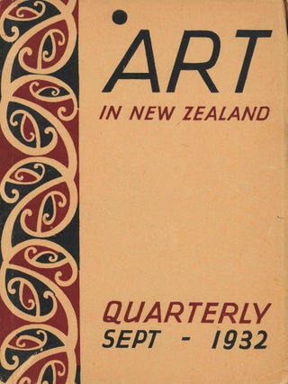 Art in New Zealand: A Quarterly Magazine Devoted to Art in its Various Phases in Our Own Country. Vol. I, No. 1 (September 1928) through Vol. XIII, No. 2 (December 1940) (all published).