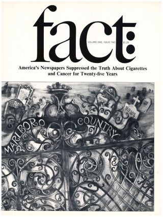 Fact. An Antidote to the Timidity and Corruption of the American Press. Volume One, No. 1 (January/February 1964) through Volume Four, No. 4 (July/August 1967) (all published).