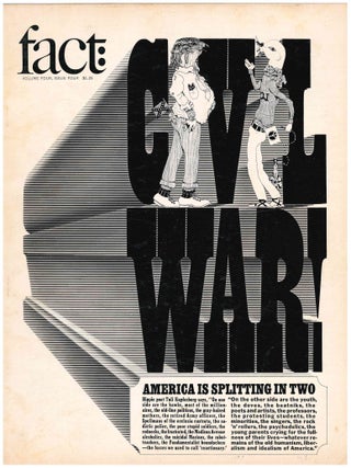 Fact. An Antidote to the Timidity and Corruption of the American Press. Volume One, No. 1 (January/February 1964) through Volume Four, No. 4 (July/August 1967) (all published).