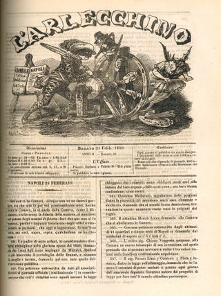 L'Arlecchino. Giornale Comico-Politico di Tutti i Colori. Anno I, No. 1 (18 Marzo 1848) through No. 219 (30 Dicembre 1848) and Anno II, No. 1 (2 Gennaio 1849) through No. 102 (15 Giugno 1849). Together with the Sunday supplements L'Arlecchino Nei Teatri, Anno I, No. I (15 Ottobre 1848) through No. XXIII (1 Aprile 1849) (all published).