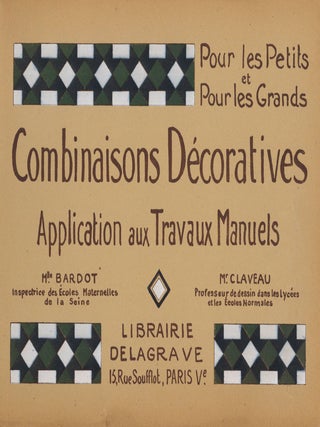 Book ID: 53380 Combinaisons Décoratives. Application aux Travaux Manuels. Pour les Petits...