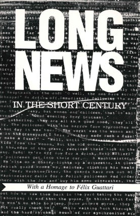 Long News: In the Short Century. Volume I, No. 1 (1991) through No. 5 (1994) (all published).