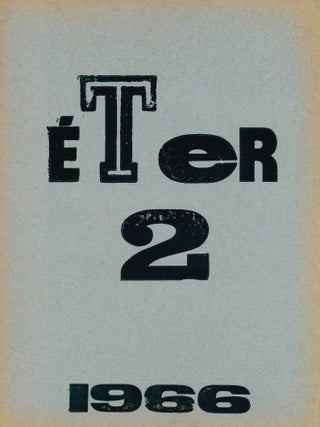 Éter. No. 1 (1966) through No. 5 (1967), followed by New Éter, No. 1 (1969) through No. 6 (1973) (all published).