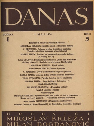 Danas. Godina I, Broj 1 (1 Januar 1934) through Godina I, Broj 5 (1 Maj 1934) (all published).