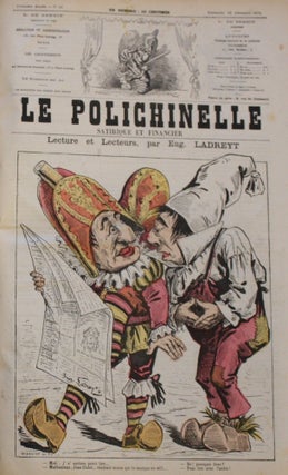 Le Polichinelle. Journal Littéraire, Satirique & Illustré. Année I, No. 1 (15 Février 1874) through Année II, No. 48 (24 Janvier 1875).