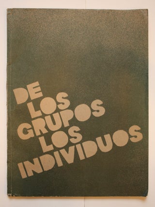 Book ID: 53651 De Los Grupos Los Individuos: Artistas Plásticos de los Grupos...