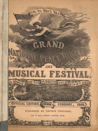 National Peace Jubilee and Musical Festival In Boston, 1869. (Title from cover).