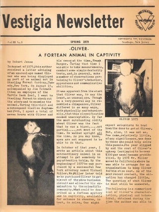 Vestigia Newsletter. Investigation - Education - Research. No. 1 (1976) through Vol. III, No. 1 (Spring 1979) (all published?)
