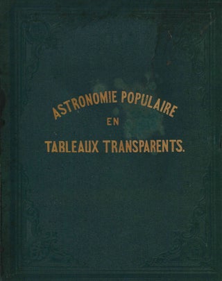Book ID: 53711 Astronomie Populaire ou Description des Corps Célestes. Avec atlas en...